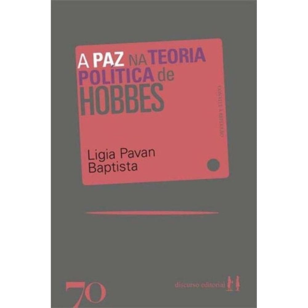Paz na Teoria Política de Hobbes, A