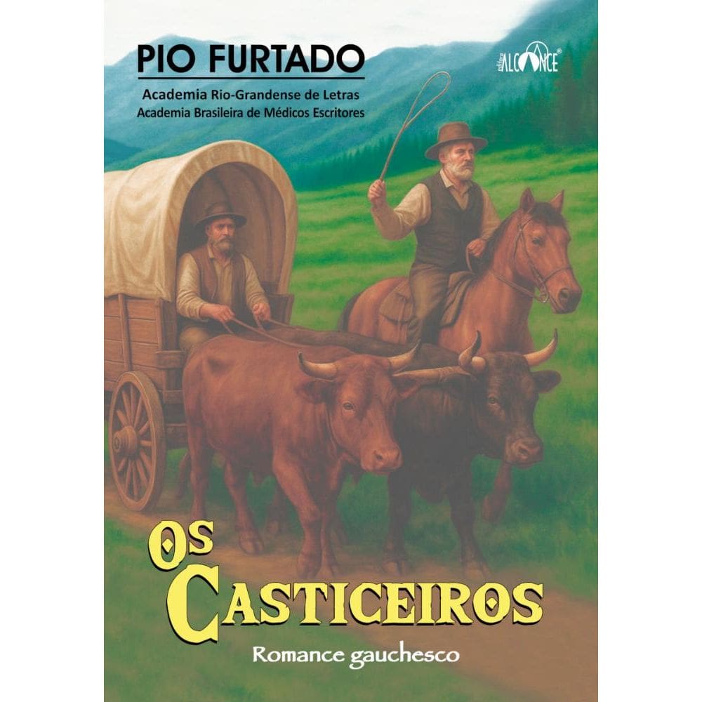 Os Casticeiros: Romance gauchesco