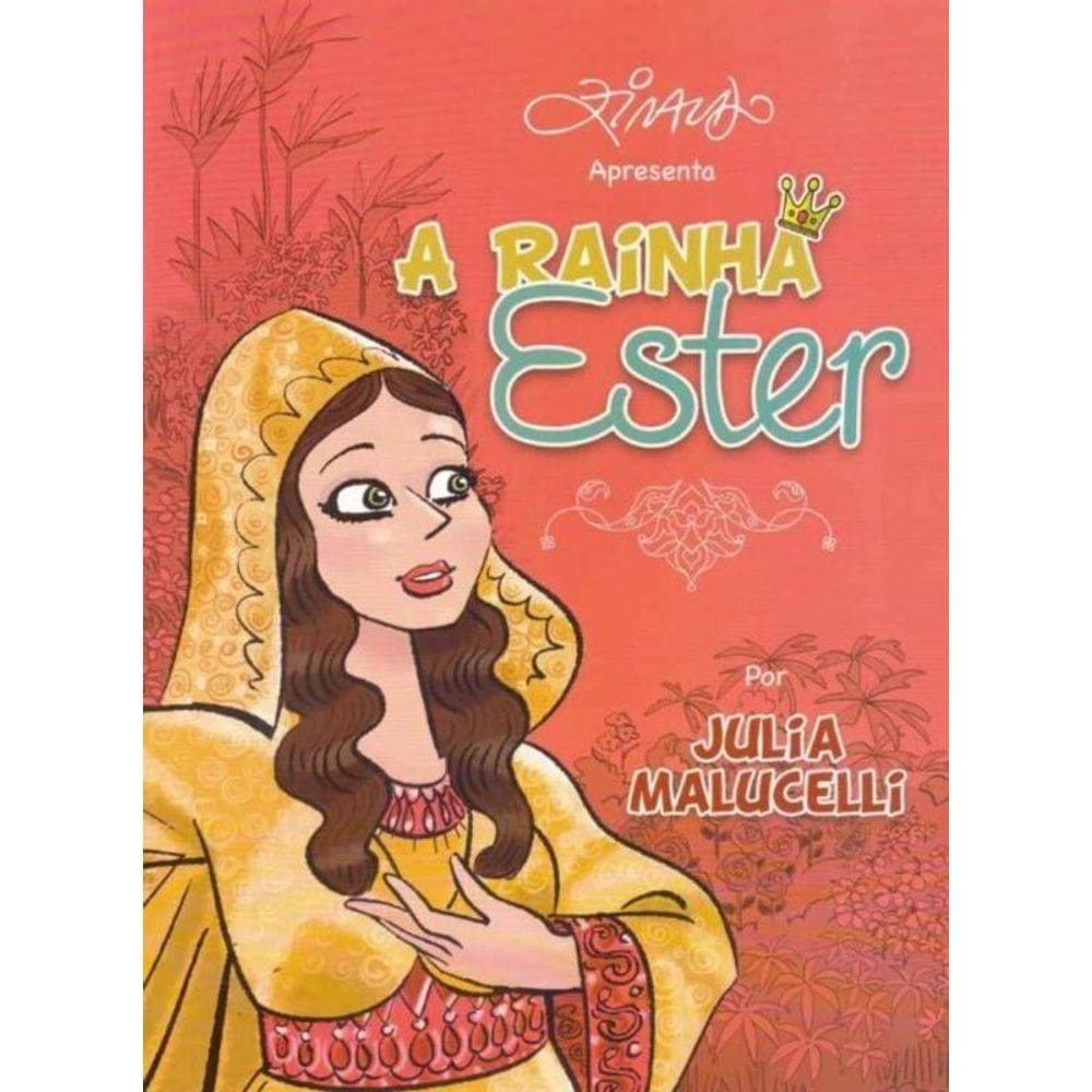 Rainha Ester, A