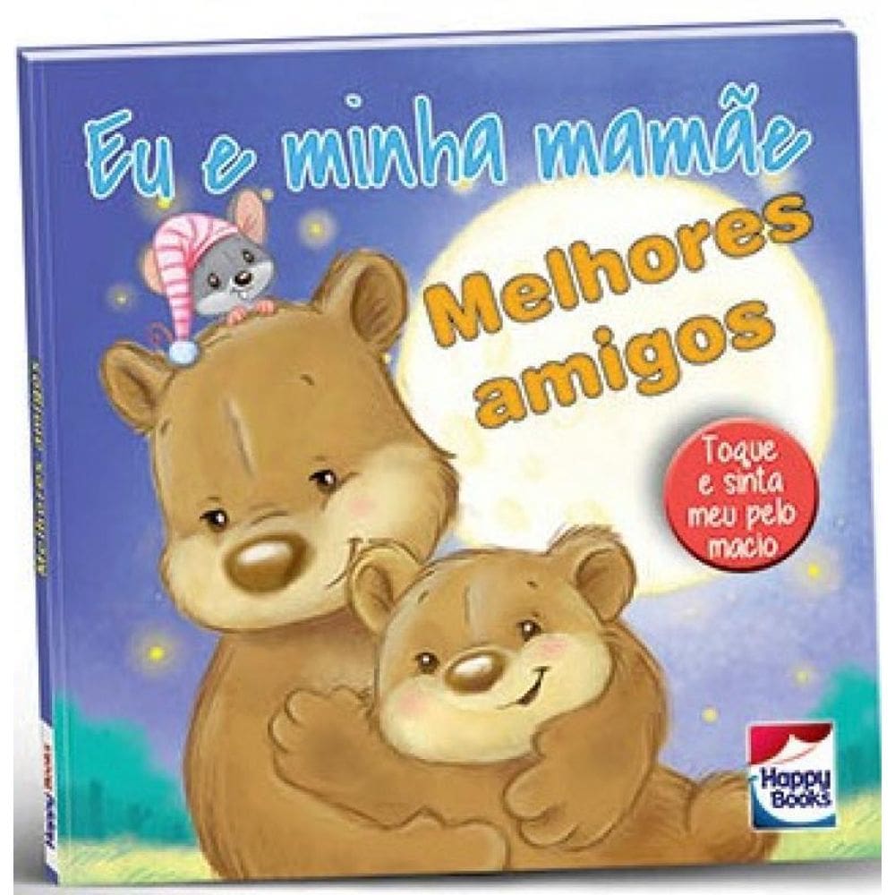 Livro Eu E Minha Mamae - Melhores Amigos