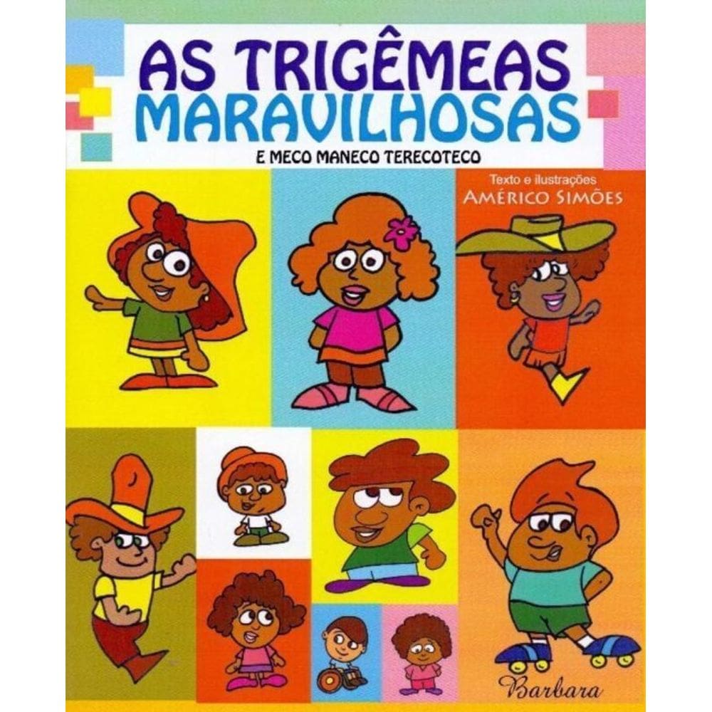 Trigêmeas Maravilhosas, As e Meco Maneco Terecoteco