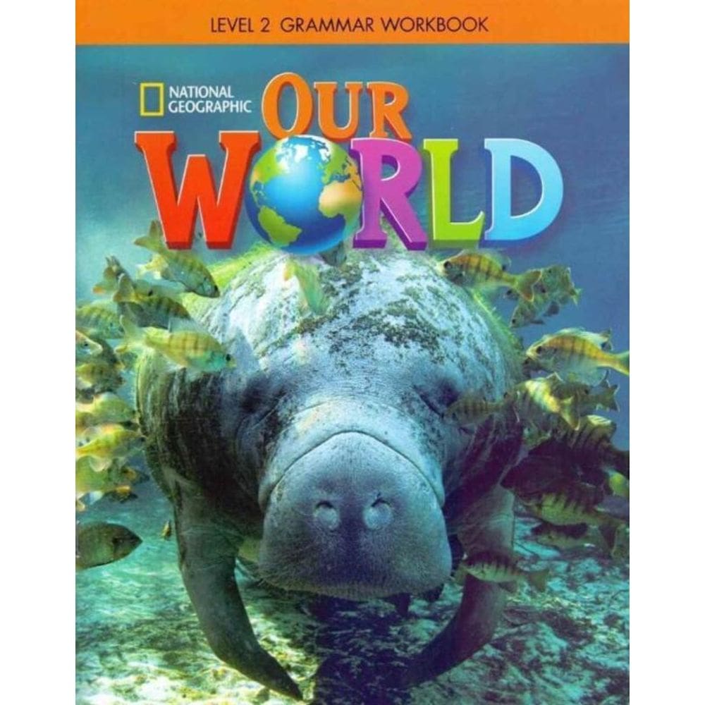 Our World Ame - Level 2 - Grammar Workbook - 02Ed/17