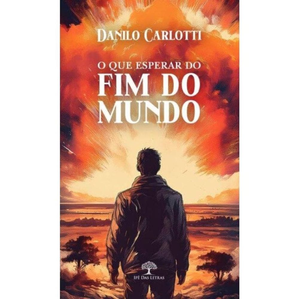 O Que Esperar Do Fim Do Mundo