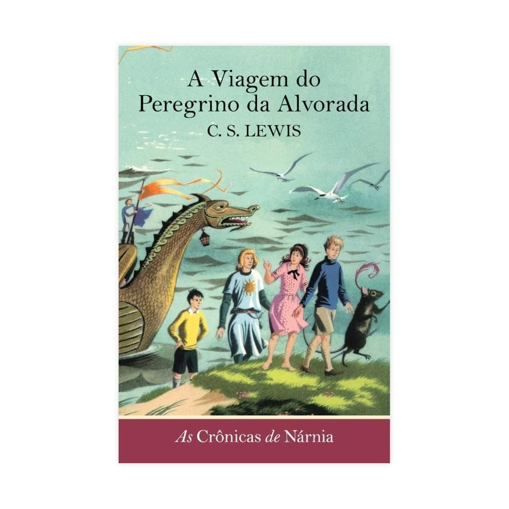A Viagem Do Peregrino Da Alvorada - Editora Martins Fontes