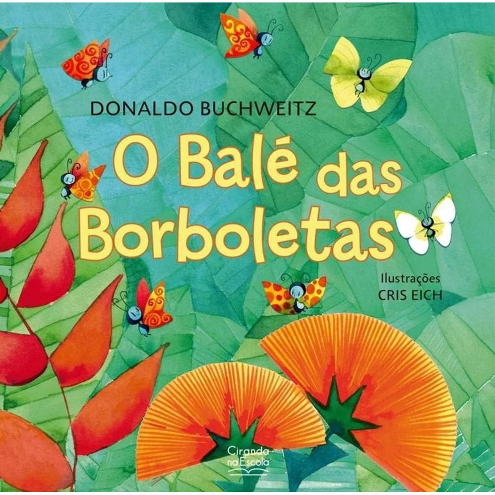 Literatura Infantil - O Balé Das Borboletas