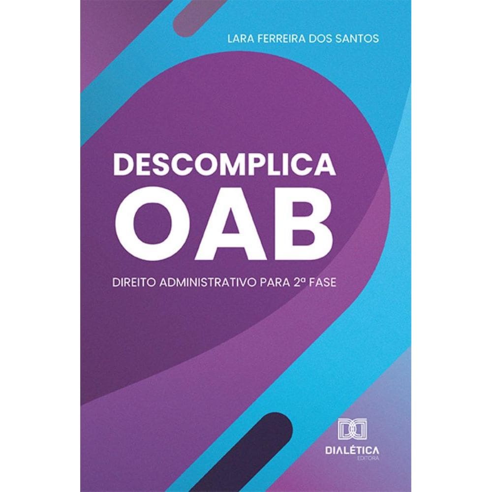 Descomplica OAB – Direito Administrativo para 2ª Fase