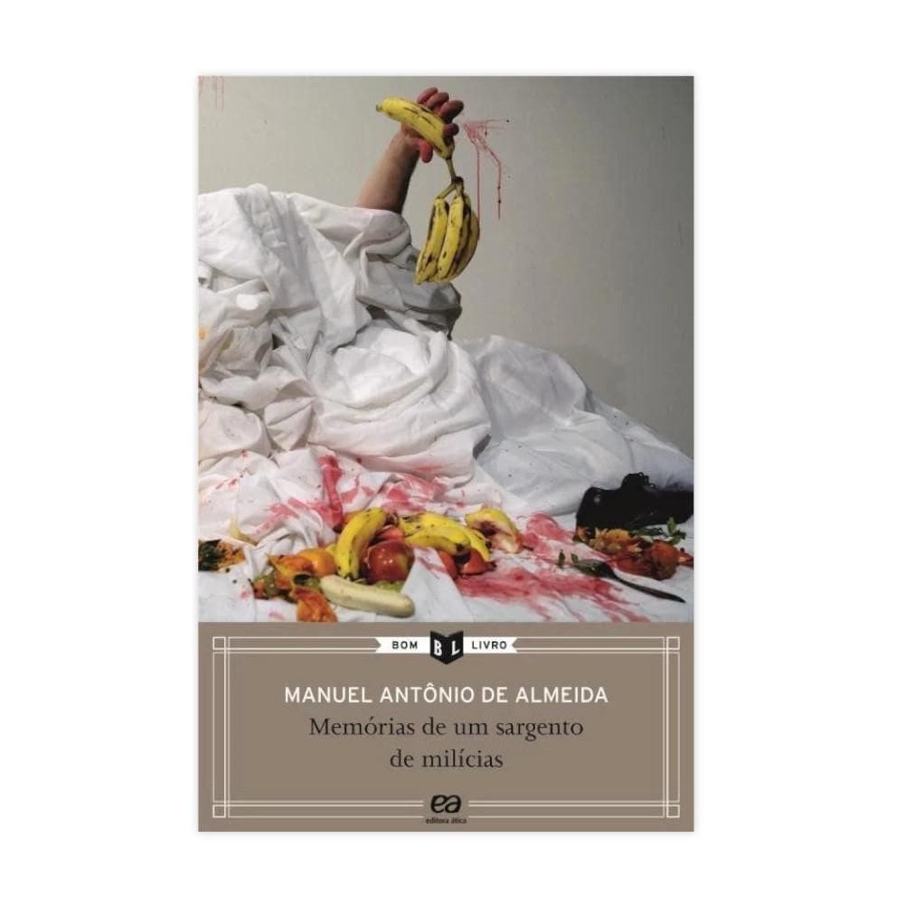 Memórias De Um Sargento Milícias - Bom Livro - Editora Ática