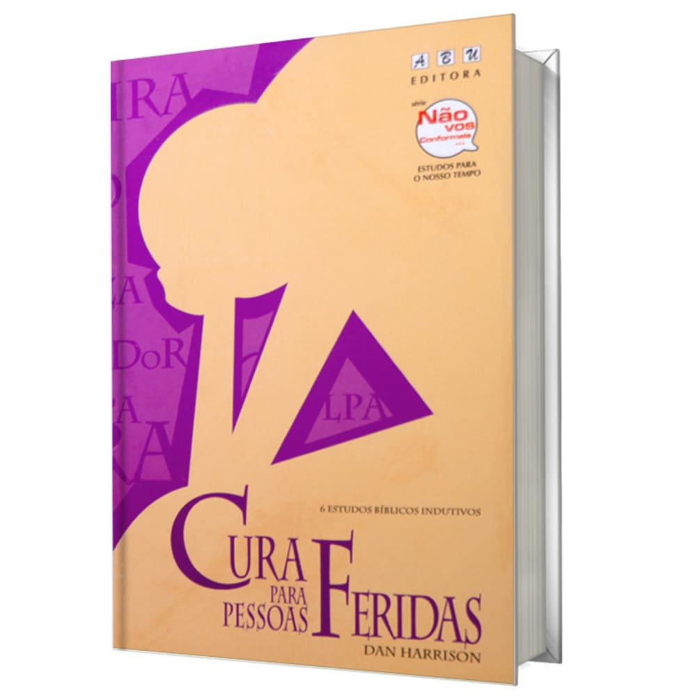 Cura Para Pessoas Feridas, Dan Harrison - Abu Editora