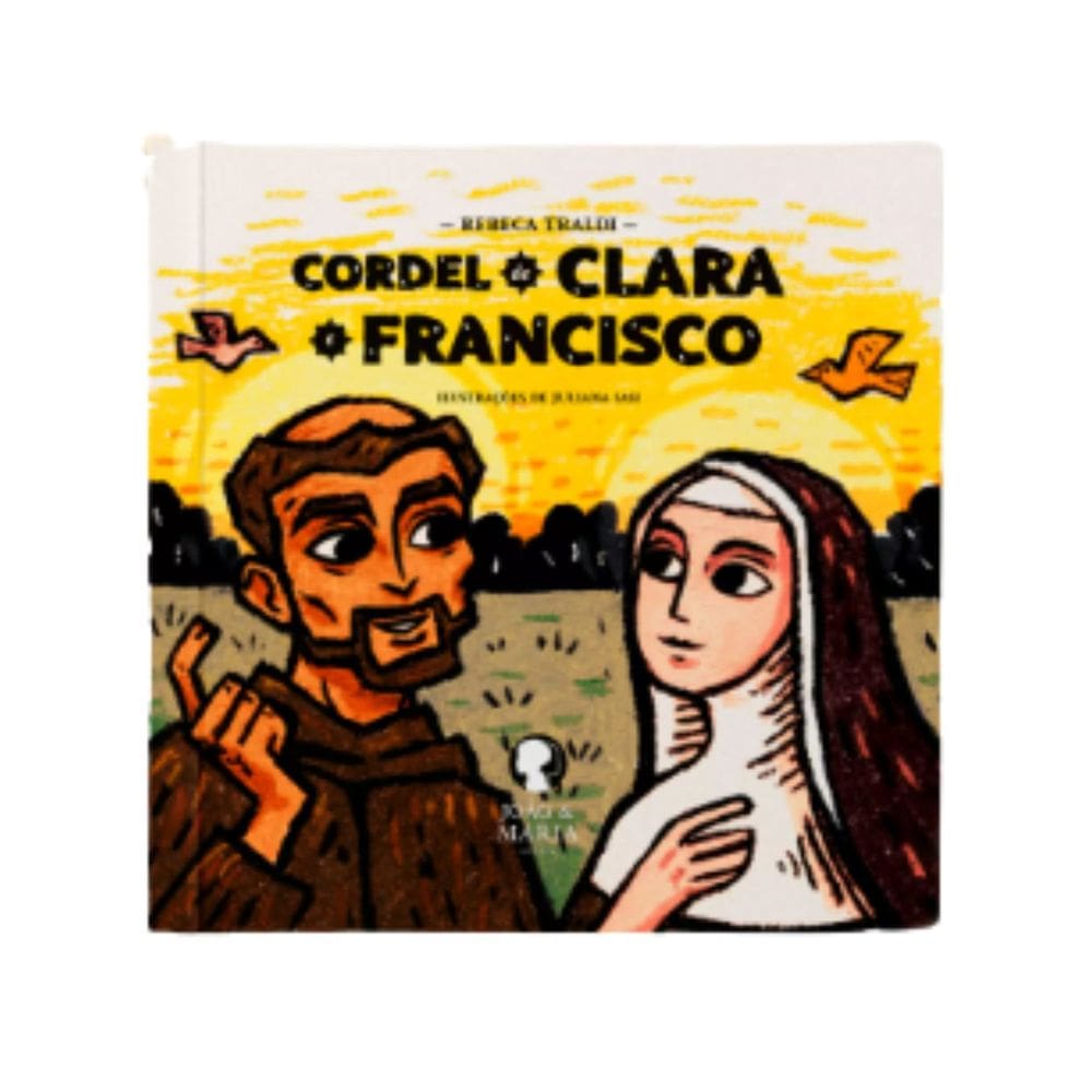 Cordel de Clara e Francisco | Editora João e Maria | Livro de História Infantil