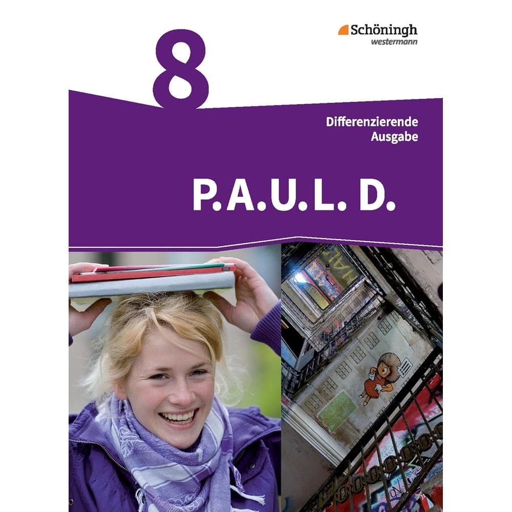 P.A.U.L. D. (Paul) 8. Schülerbuch. Persönliches Arbeits- und Lesebuch Deutsch - Differenzierende Ausgabe Capa dura – 1 fevereiro 2013 Edição Alemão