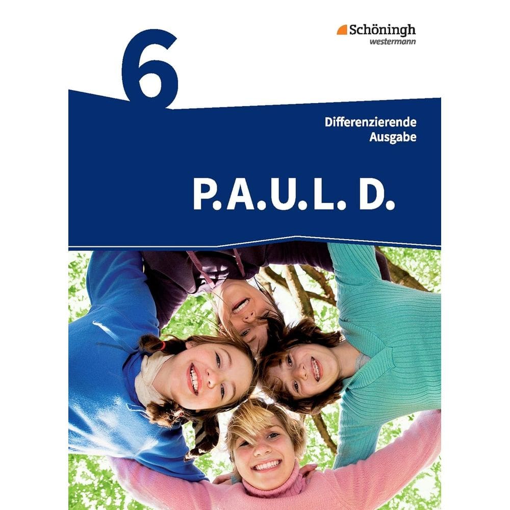 P.A.U.L. D. (Paul) 6. Schülerbuch. Realschule: Persönliches Arbeits- und Lesebuch Deutsch - Mittleres Schulwesen