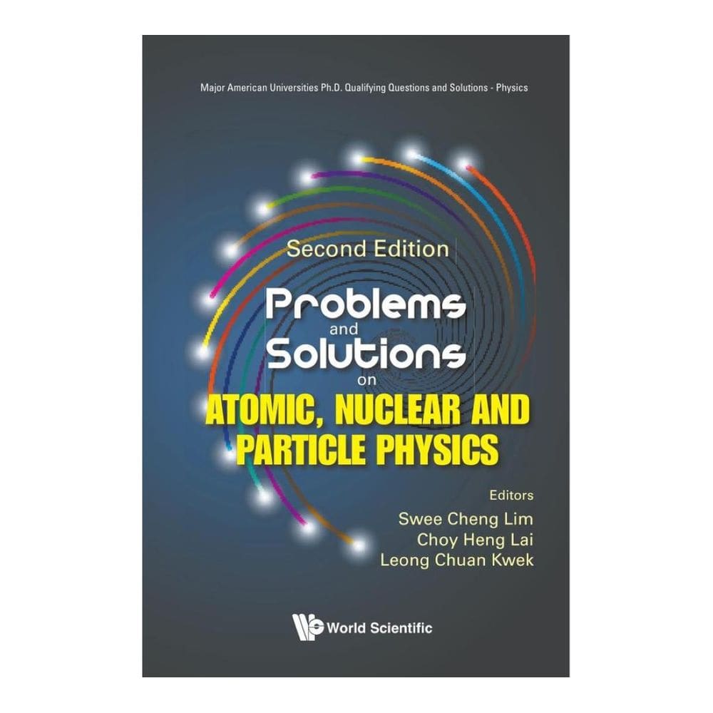 Problems and Solutions on Atomic, Nuclear and Particle Physics - Inglês