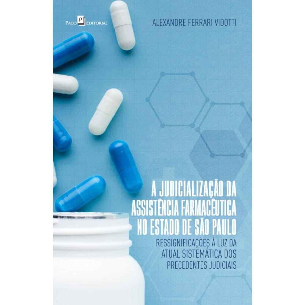 A judicialização da assistência farmacêutica no estado de São Paulo