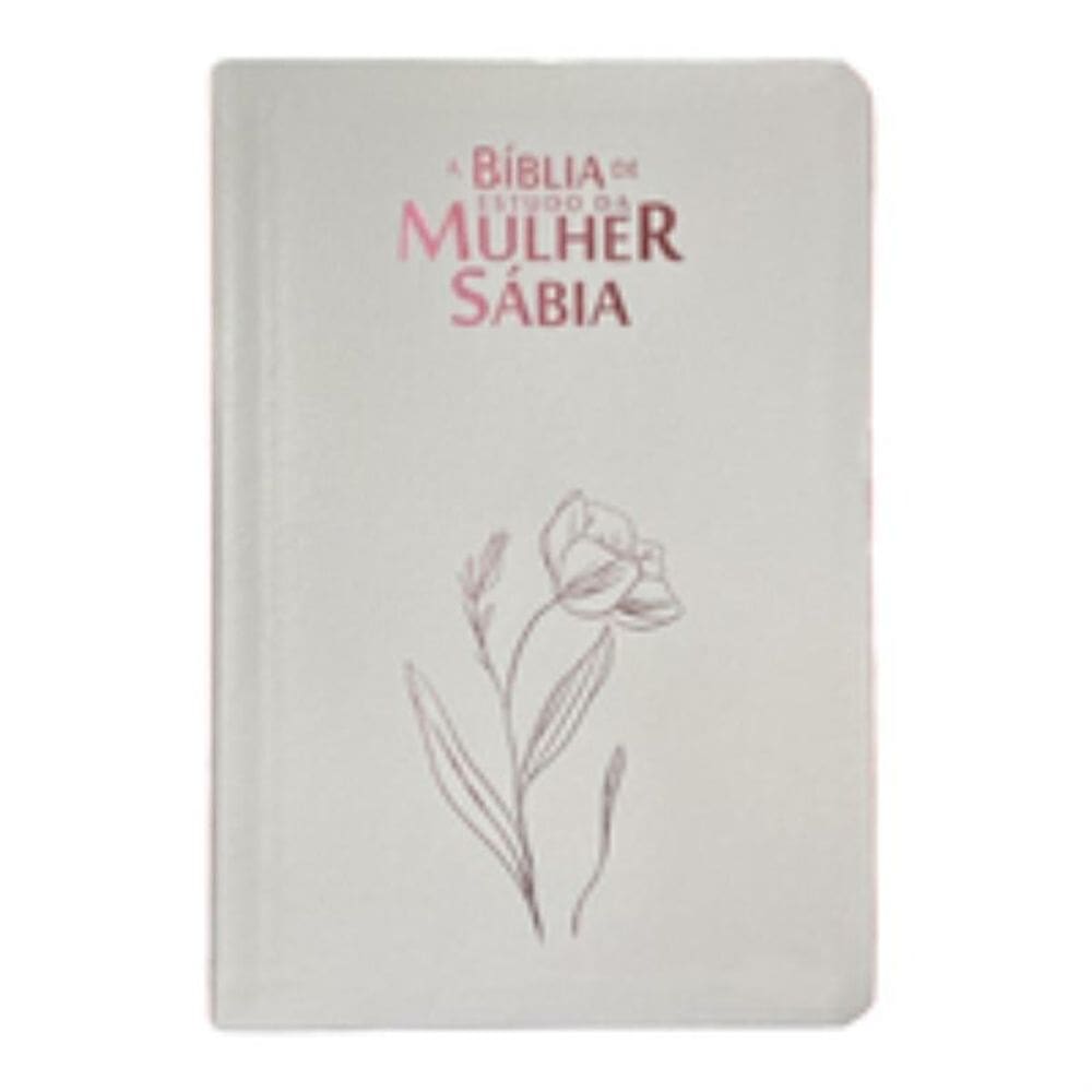 Bíblia da mulher sábia full color c/ harpa - Magnólia branca