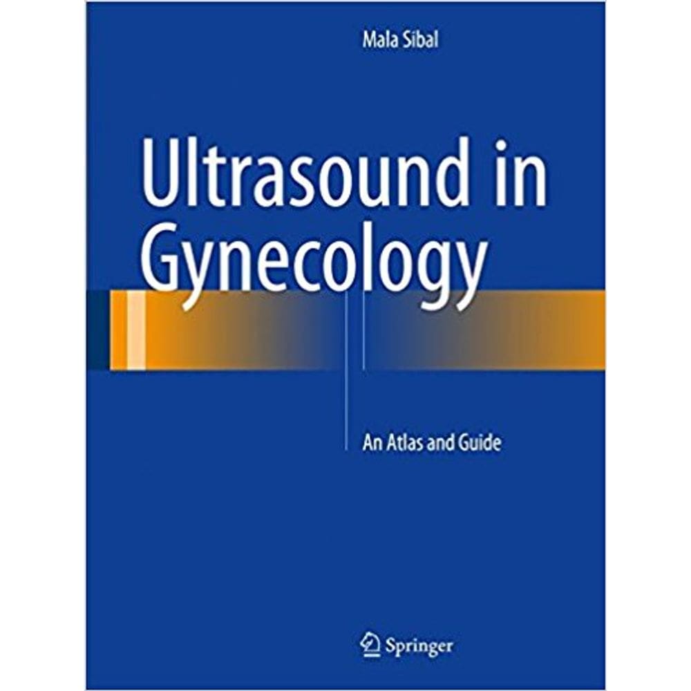 Ultrasound In Gynecology: An Atlas And Guide