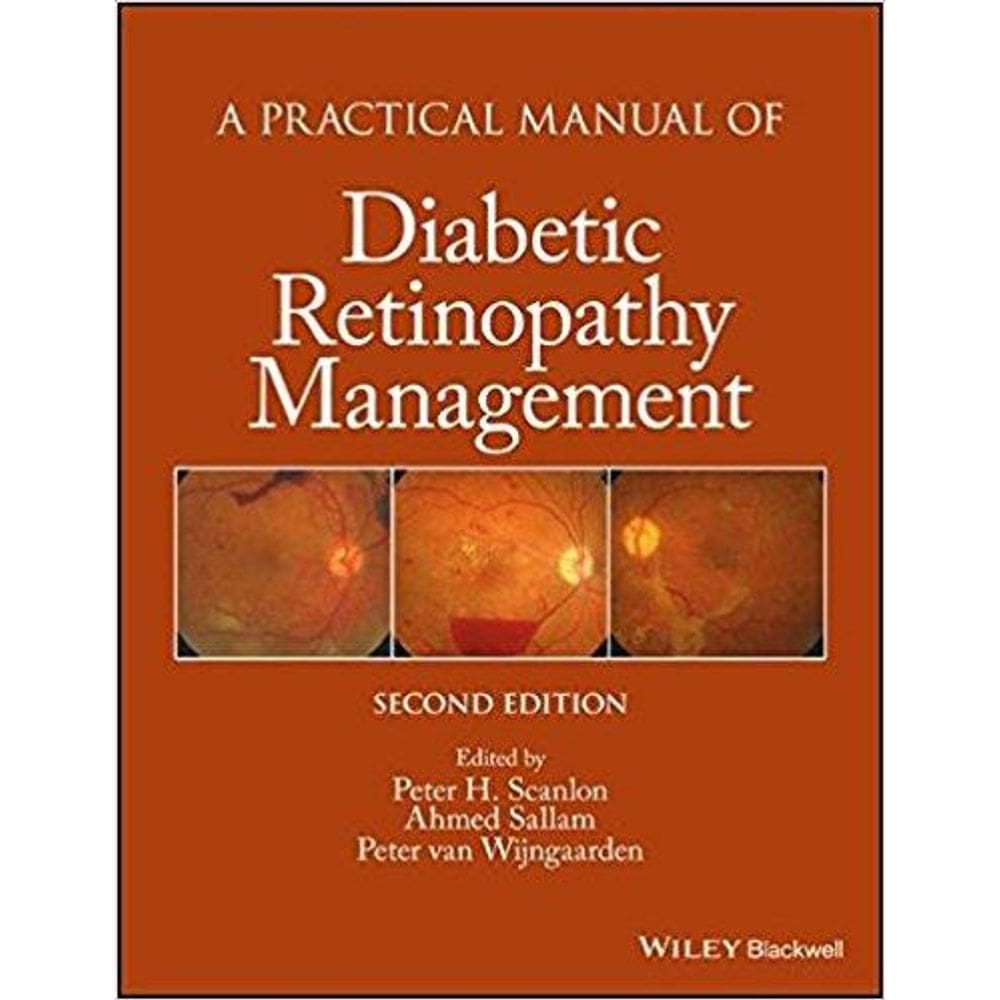 A Practical Manual Of Diabetic Retinopathy Management