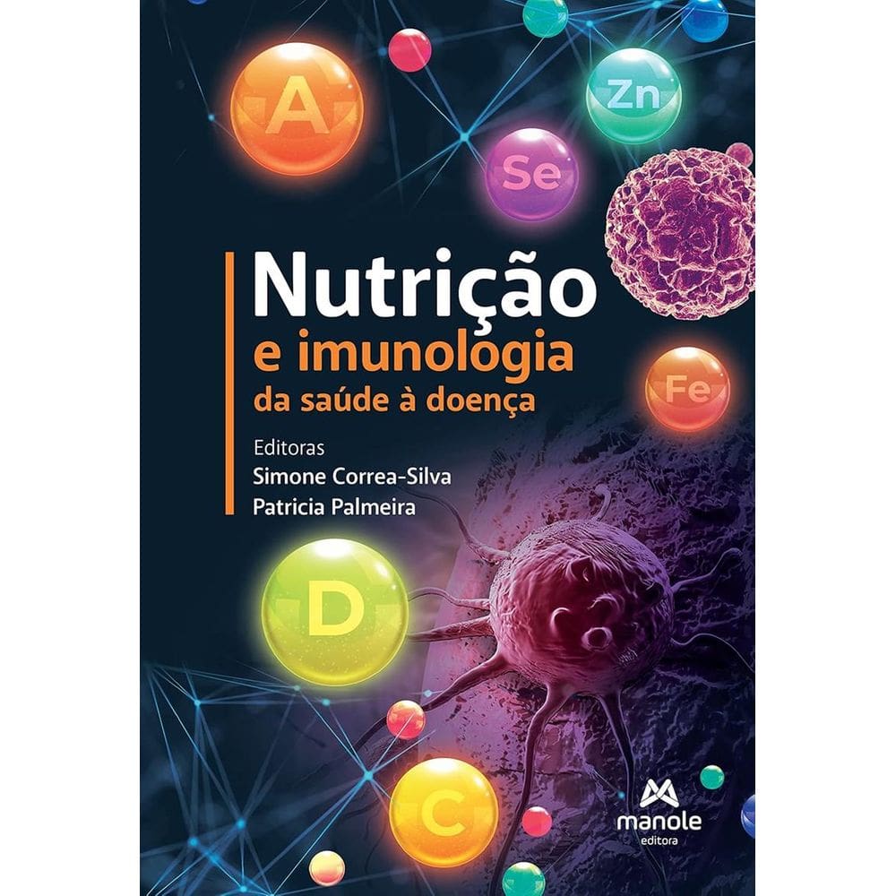 Nutricao e Imunologia: da Saude a Doença