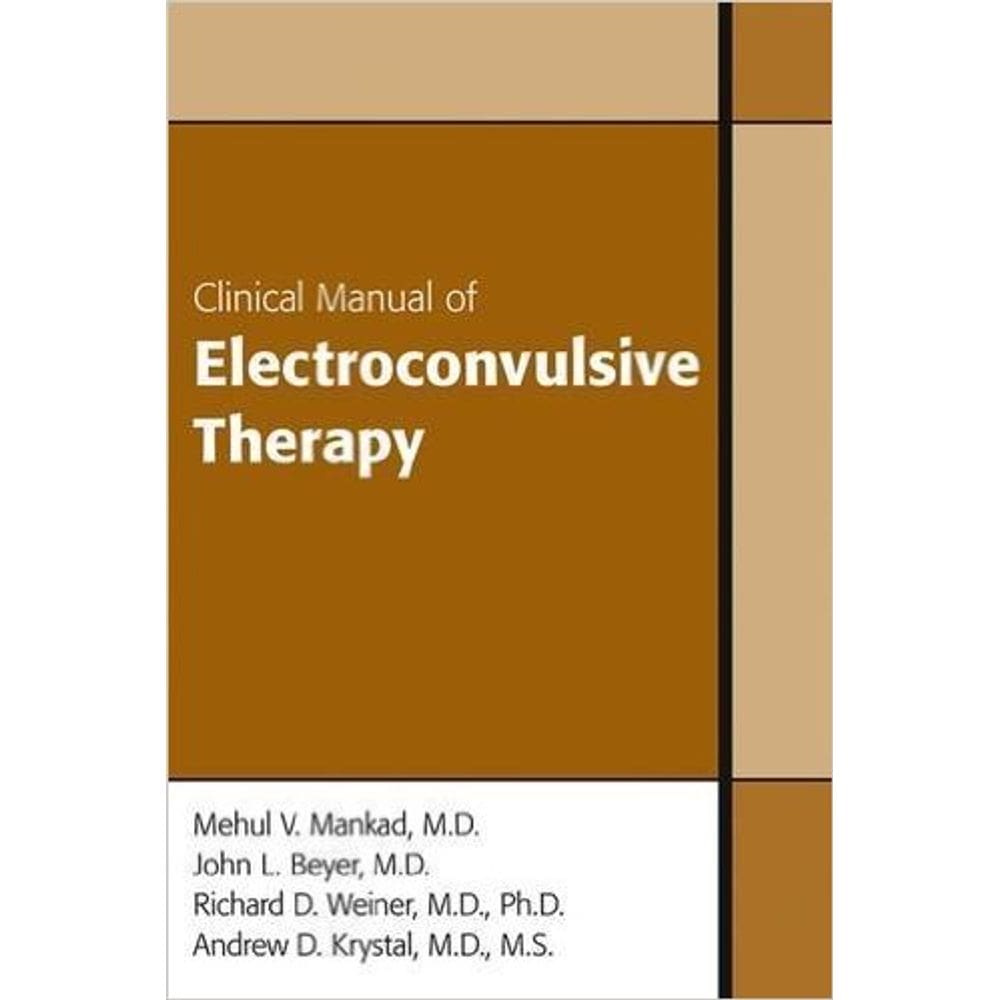 Clinical Manual Of Eletroconvulsive Therapy