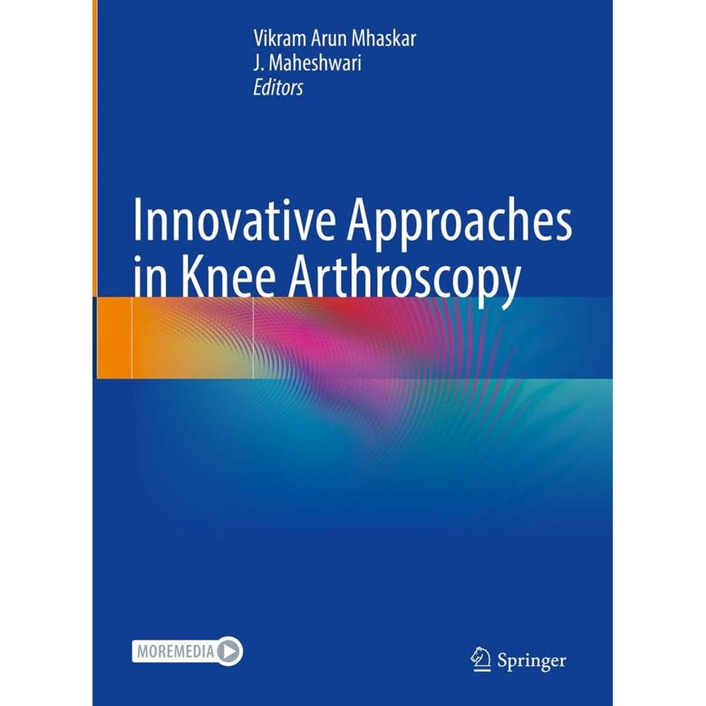 Innovative Approaches In Knee Arthroscopy