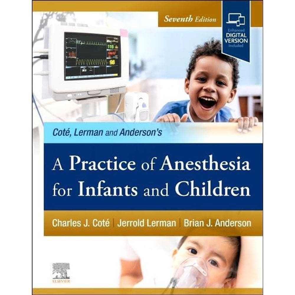 A Practice Of Anesthesia For Infants And Children