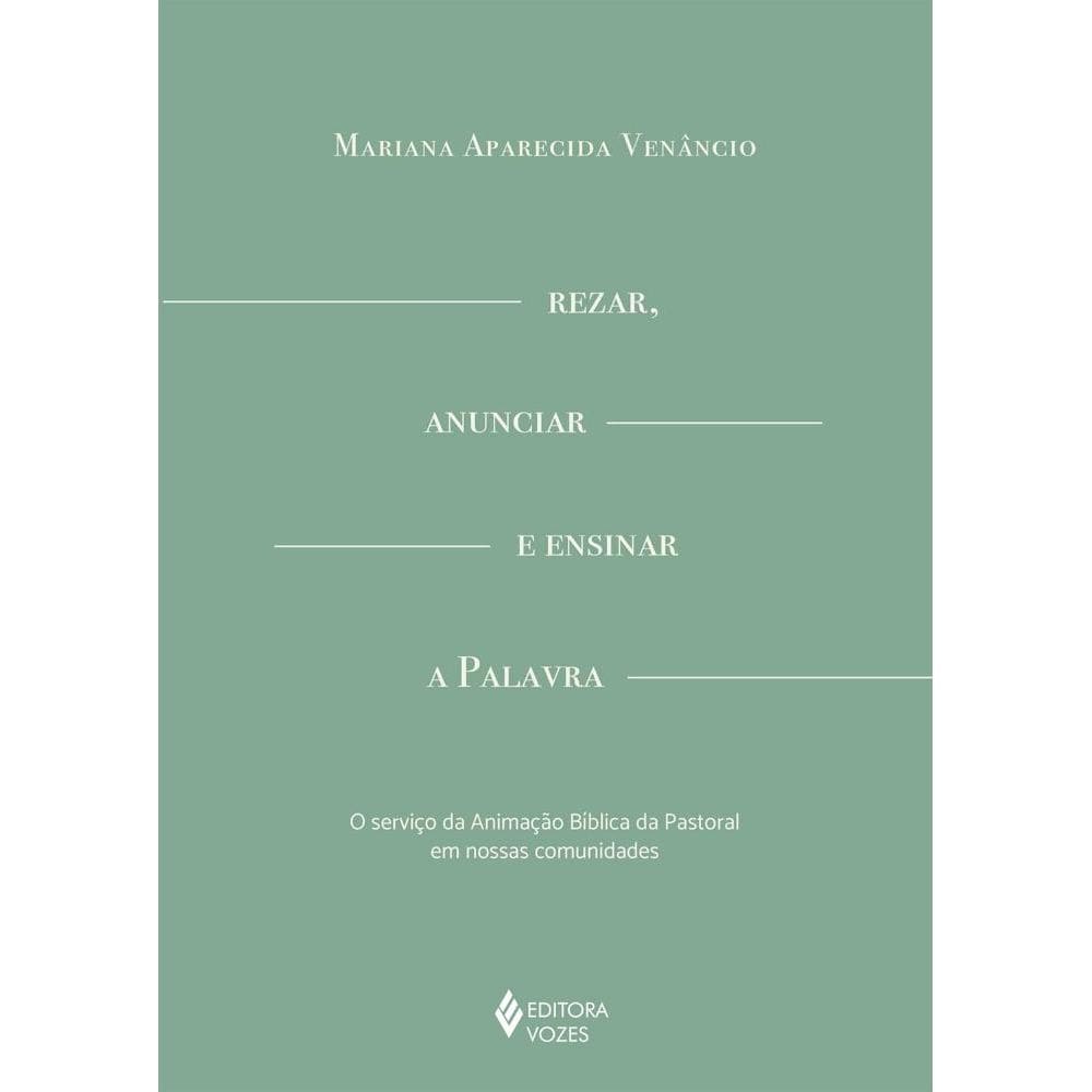 Rezar, anunciar e ensinar a palavra