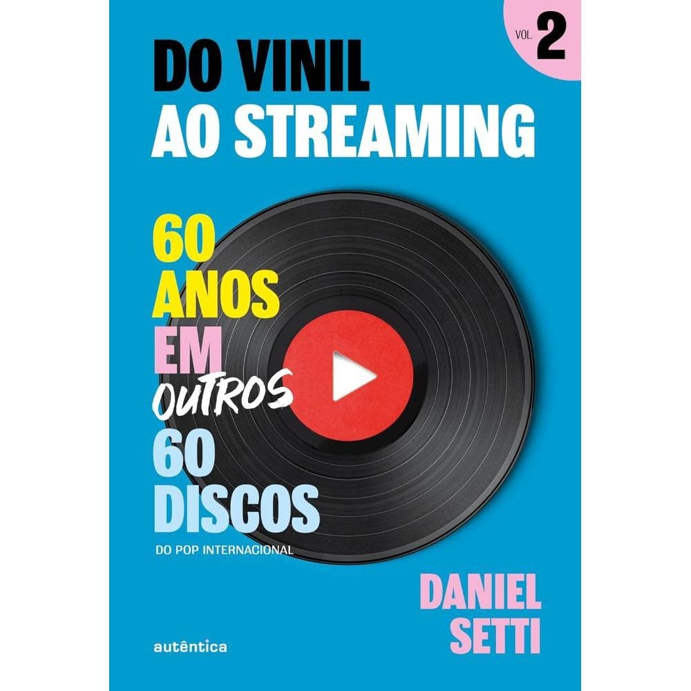 Do vinil ao streaming Vol. 2(1509)