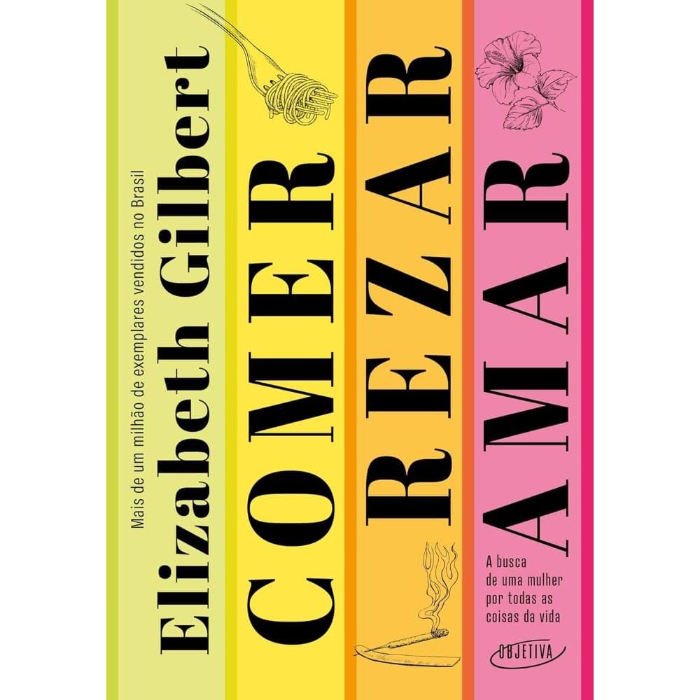 Comer, rezar, amar (Nova edição)(3009)