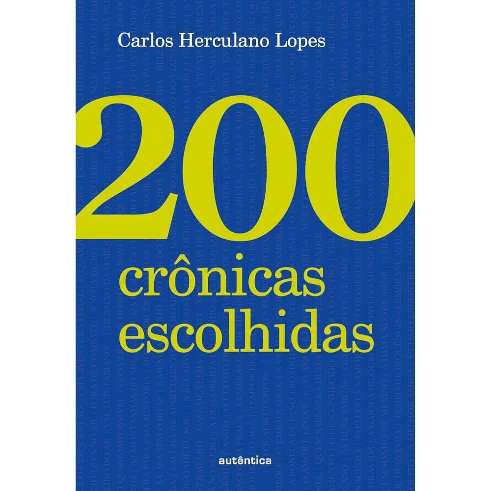 200 crônicas escolhidas (Capa Dura)(1509)