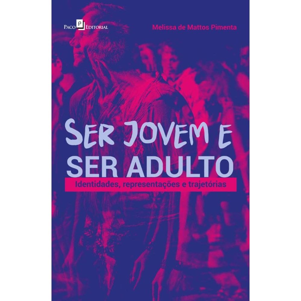 Ser Jovem e Ser Adulto