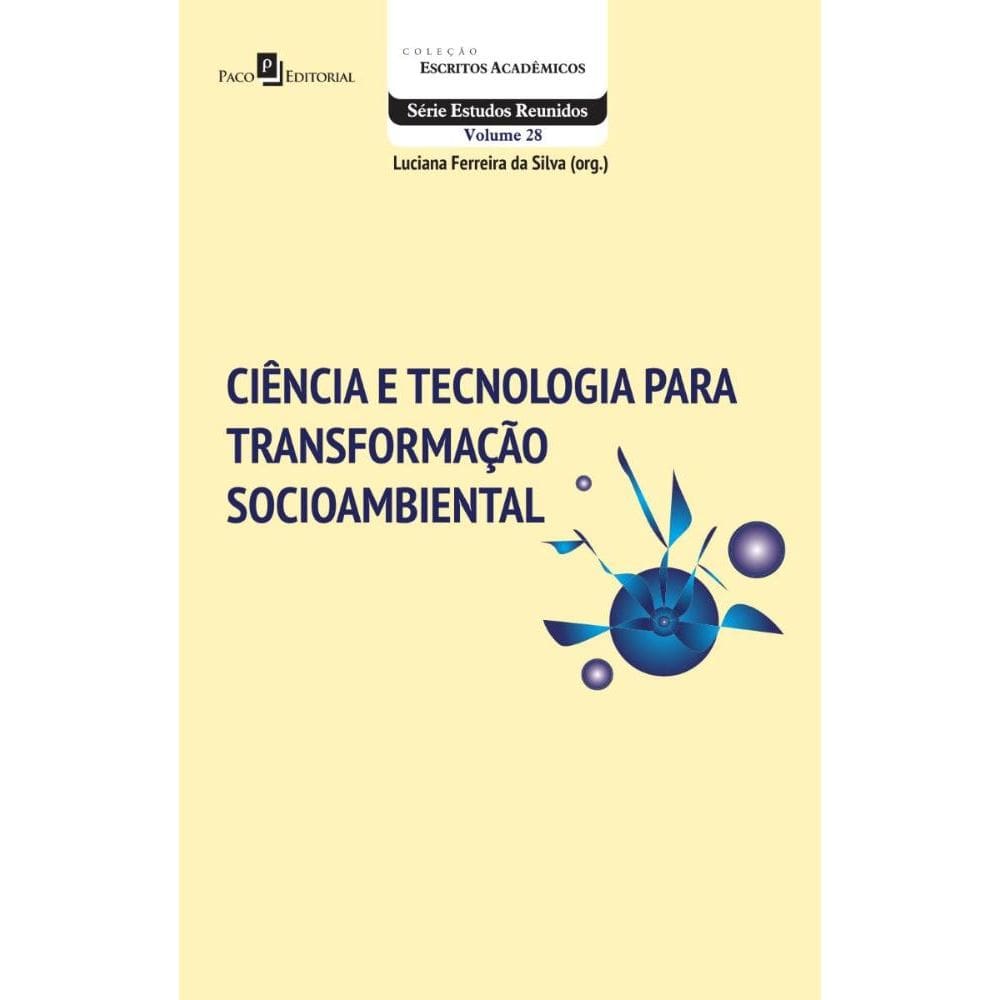 Ciência e Tecnologia para Transformação Socioambiental