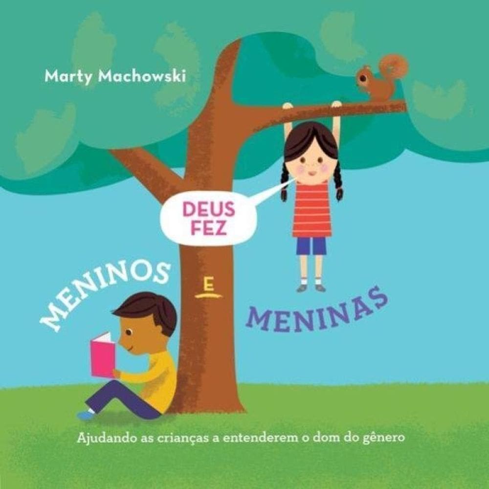 Deus Fez Meninos E Meninas