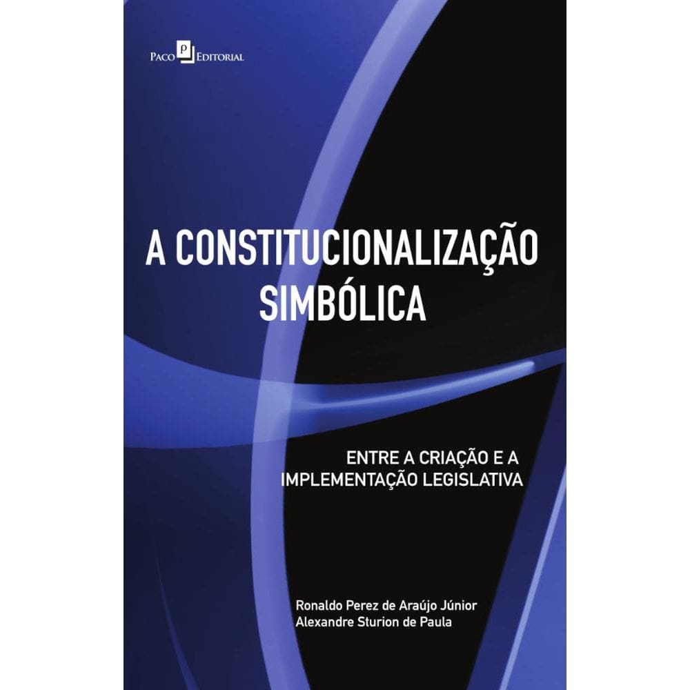 A Constitucionalização Simbólica