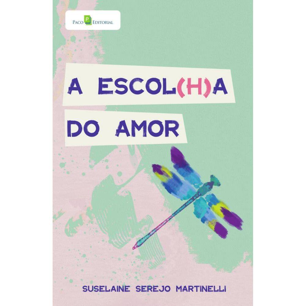 A escol(h)a do amor