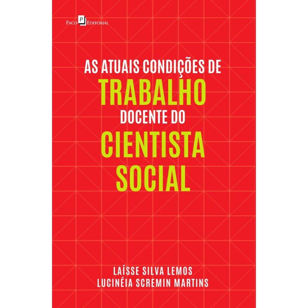 As Atuais Condições de Trabalho Docente do Cientista Social