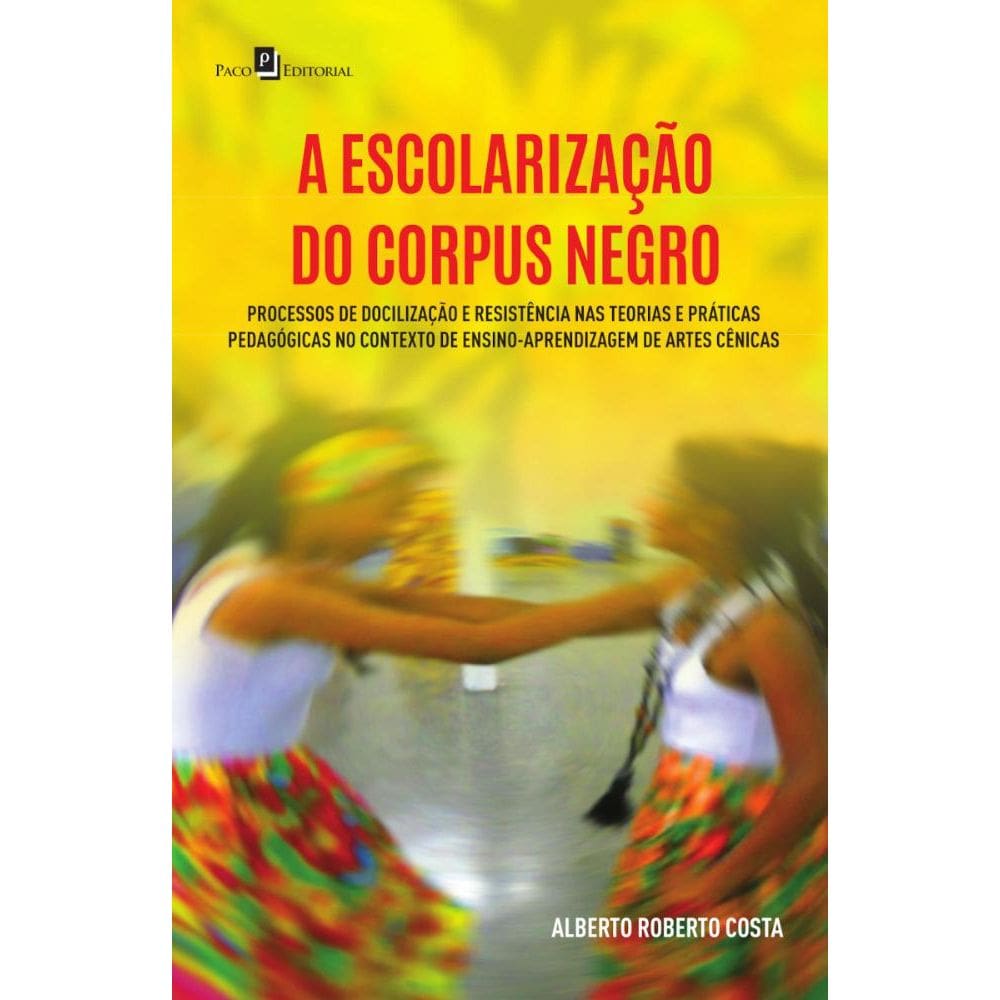 A Escolarização do Corpus Negro