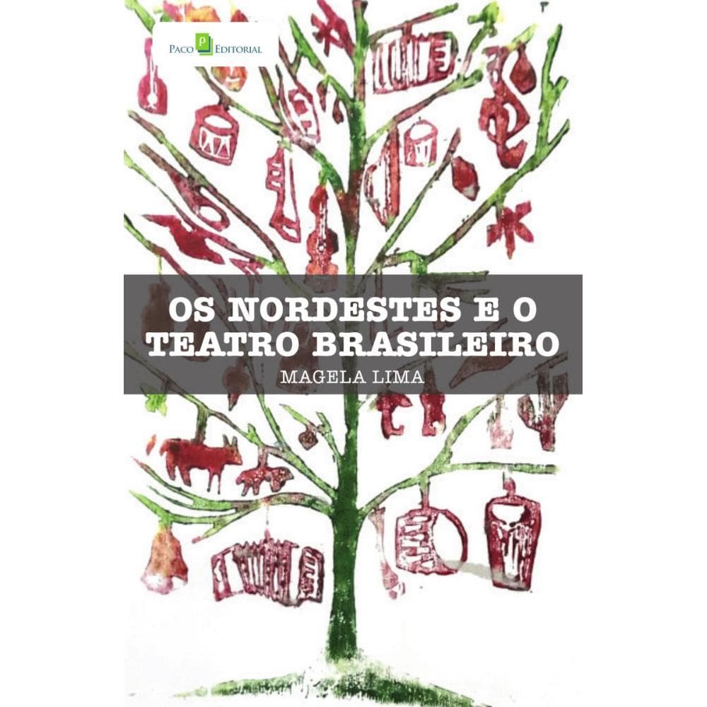 Os Nordestes E O Teatro Brasileiro