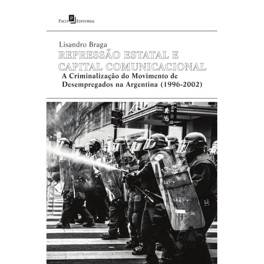 Repressão Estatal E Capital Comunicacional