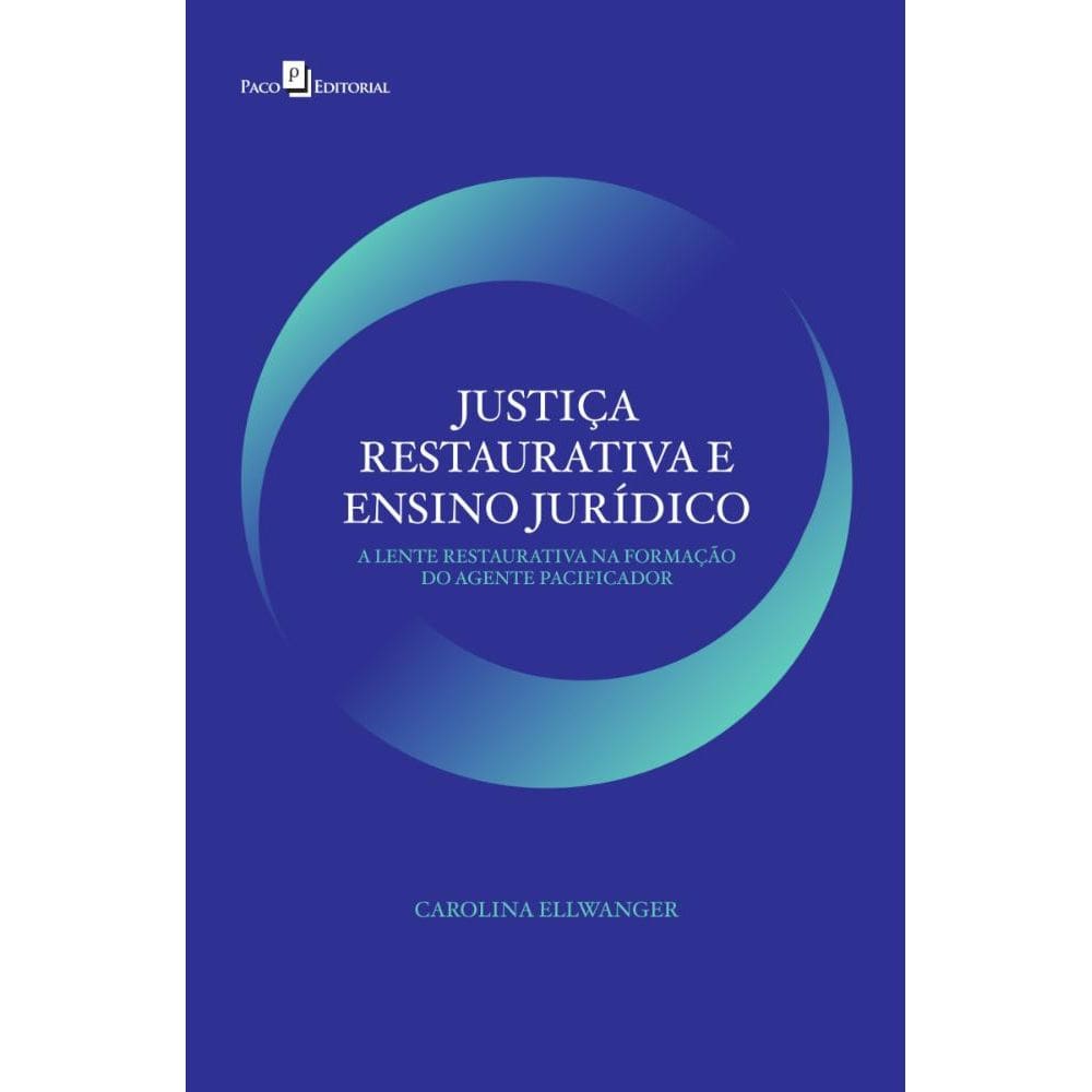 Justiça Restaurativa E Ensino Jurídico