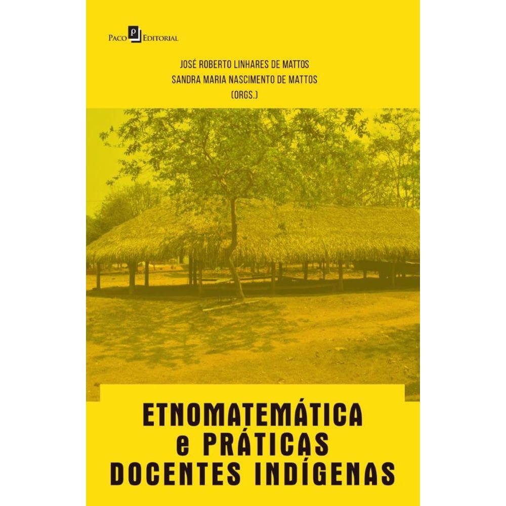 Etnomatemática e Práticas Docentes Indígenas