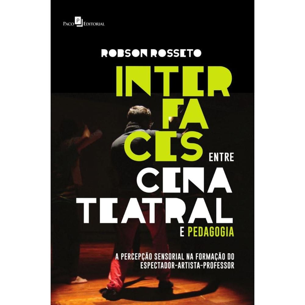 Interfaces entre Cena Teatral e Pedagogia