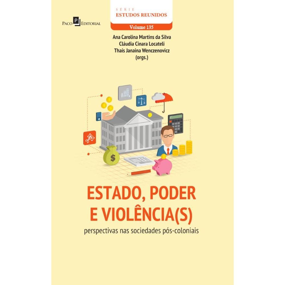 Estado, poder e violência(s): perspectivas nas sociedades pós-coloniais