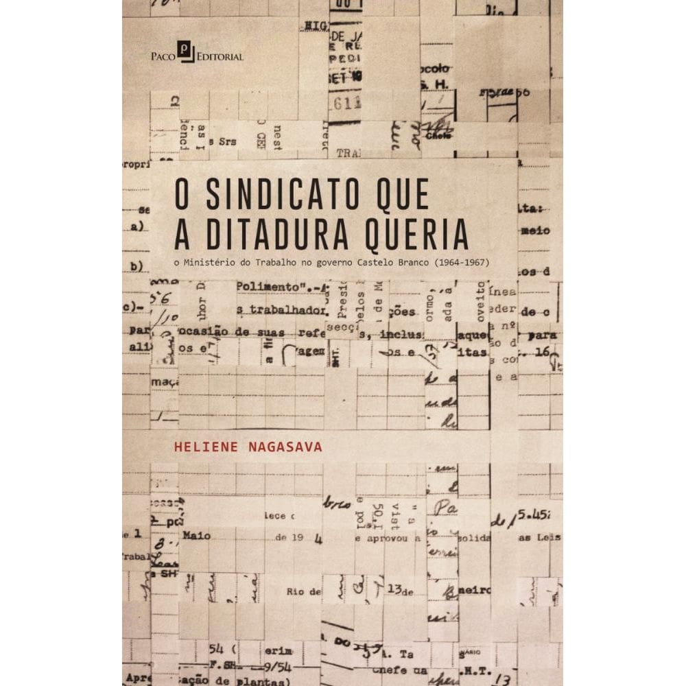 O Sindicato Que a Ditadura Queria