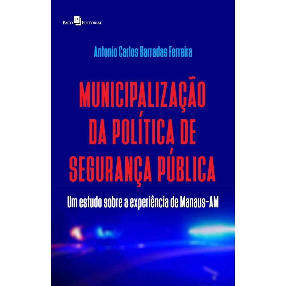 Municipalização da Política de Segurança Pública