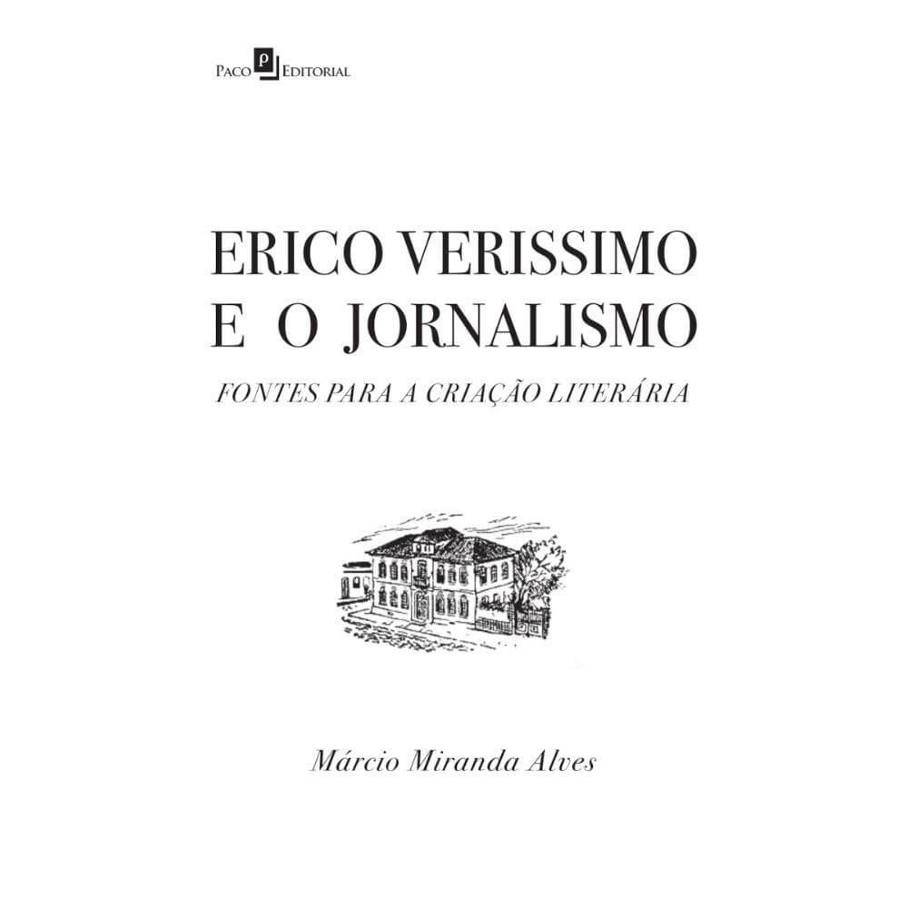 Erico Verissimo e o Jornalismo