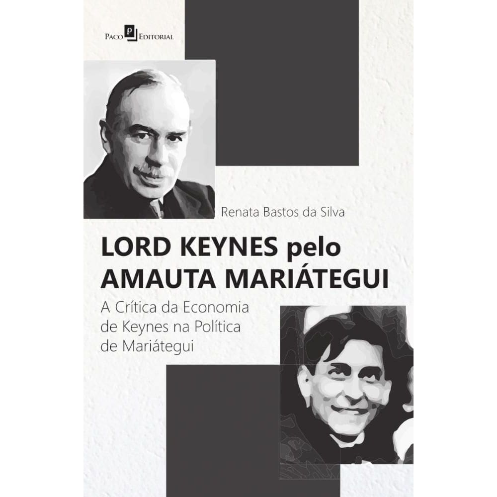 Lord Keynes Pelo Amauta Mariátegui