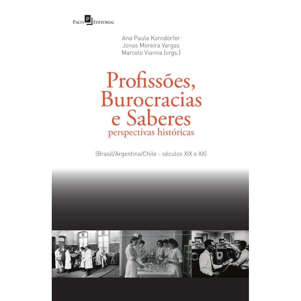 Profissões, Burocracias E Saberes
