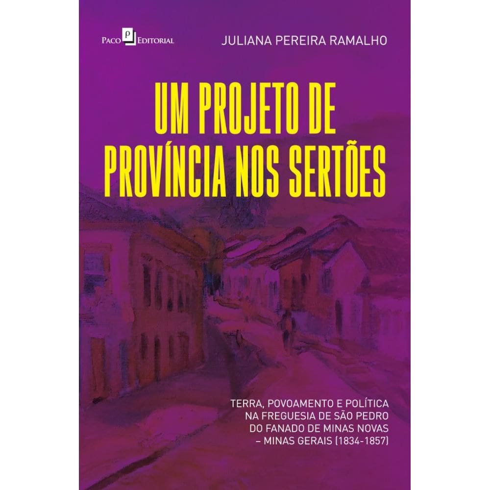Um Projeto De Província Nos Sertões