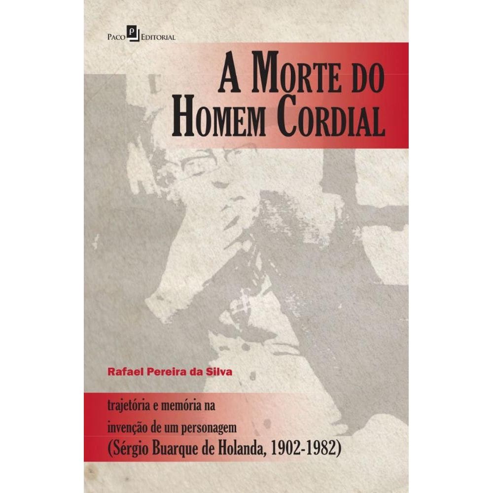 A Morte do Homem Cordial