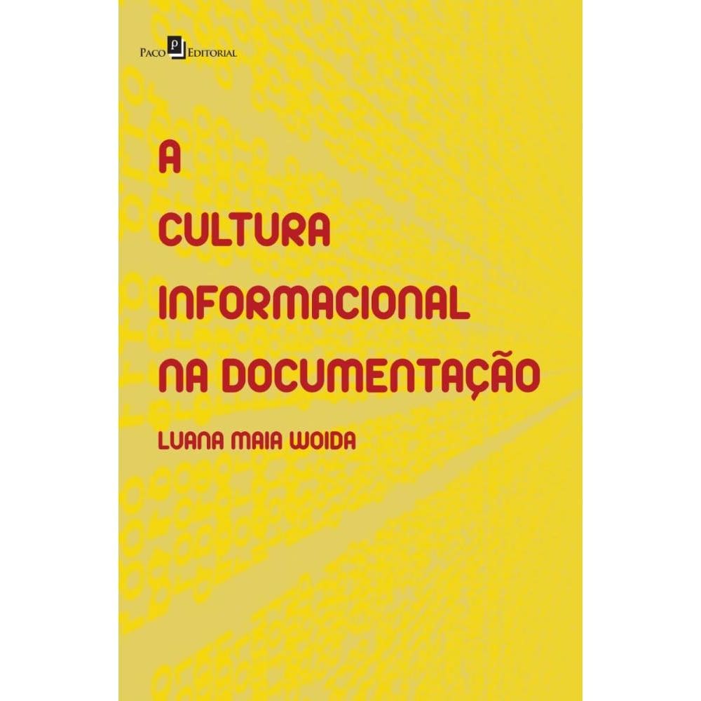 A Cultura Informacional na Documentação