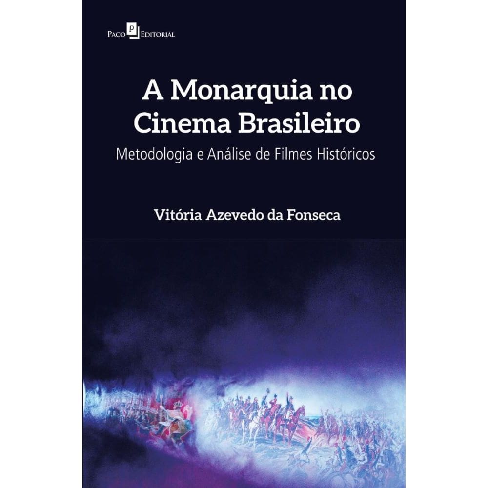 A Monarquia no Cinema Brasileiro